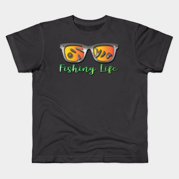 Fishing Life Sunglasses Kids T-Shirt by Fisherbum